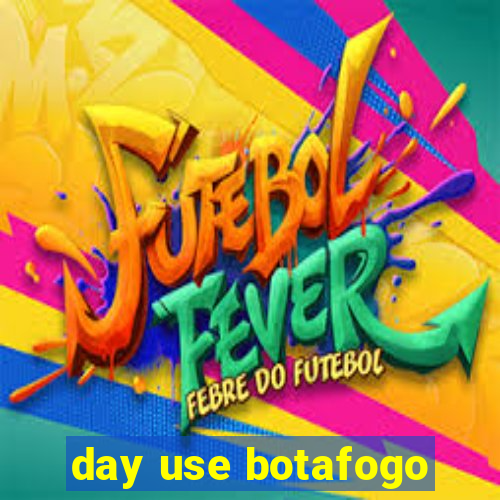 day use botafogo